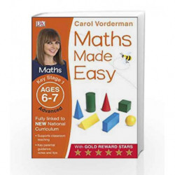 Maths Made Easy: Key Stage 1 Advanced (Carol Vorderman's Maths Made Easy) by Vorderman, Carol Book-9781409344773