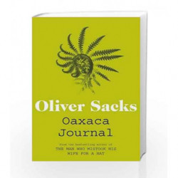 Oaxaca Journal by SACKS OLIVER W Book-9781447208341