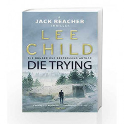 Die Trying: (Jack Reacher 2) by Lee Child Book-9780857500052