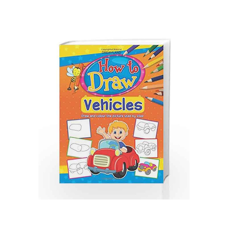 How to Draw Vehicles: Book 5 by NA Book-9789350896747