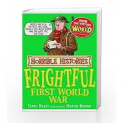 Horrible Histories: The Frightful First World War by Terry Deary Book-9788184772319