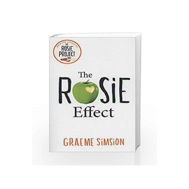 The Rosie Effect: Don Tillman 2 by Graeme Simsion Book-9780718179489
