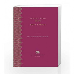 Sufi Lyrics (Murty Classical Library of India) by Bullhe Shah Book-9780674427846