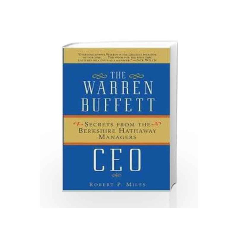 The Warren Buffett CEO: Secrets from the Berkshire Hathaway Managers by Miles Robert Book-9788126553549