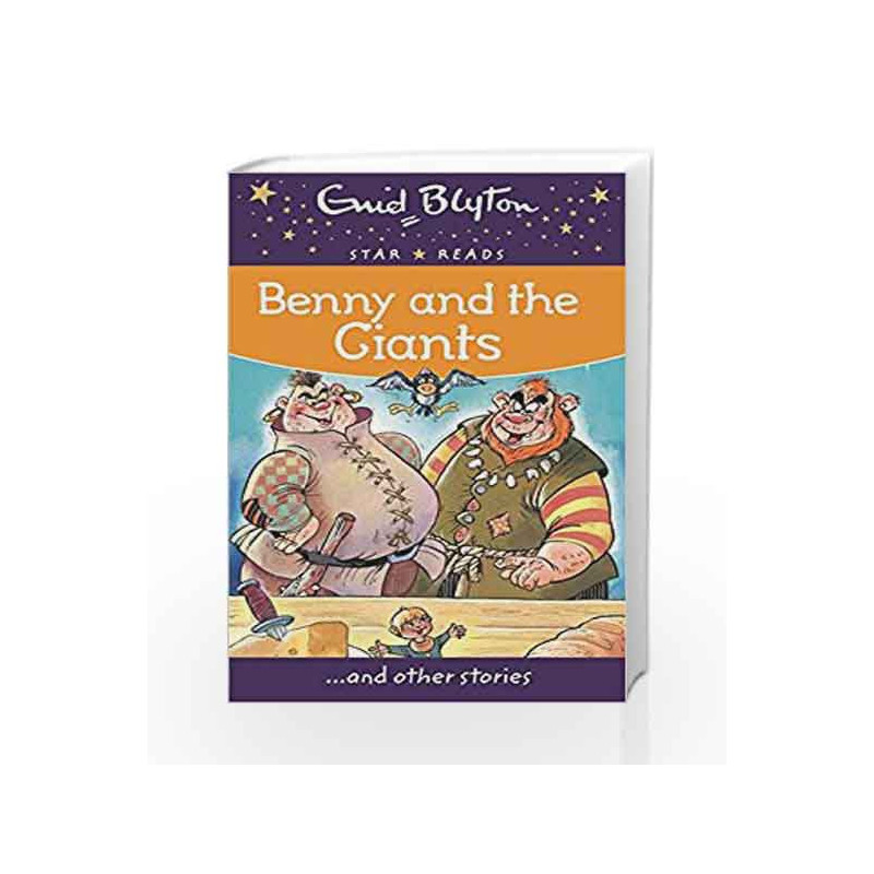 Benny and the Giants (Enid Blyton: Star Reads Series 3) by Blyton, Enid Book-9780753726549