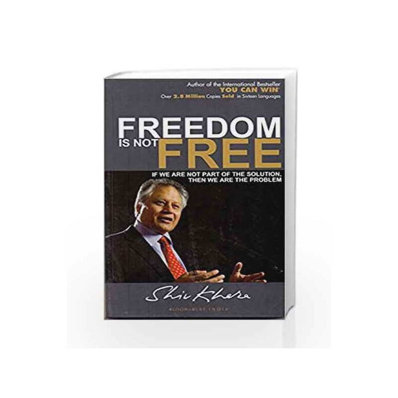 Freedom Is not Free- English by Shiv Khera Book-9789382951971