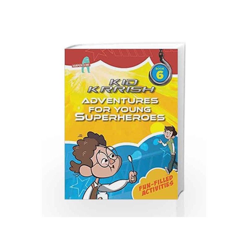 Kid Krrish Book 6: Fun-Filled Activities by Harper, Colin Book-9789351369615