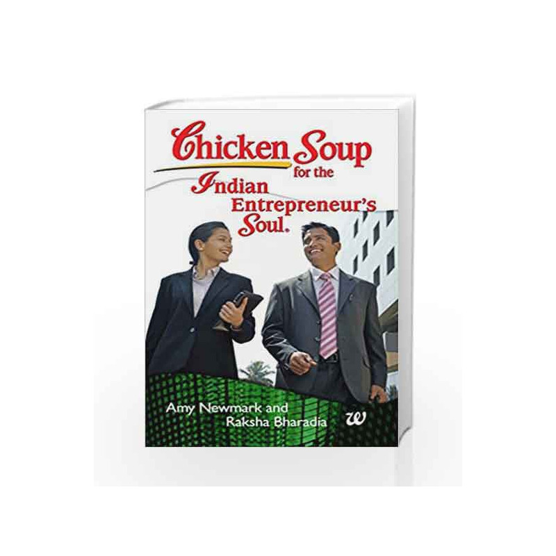 Chicken  Soup for the Indian Entreprenuer                  s  Soul by Newmark Amy & Bharadia Raksha Book-9789384030940
