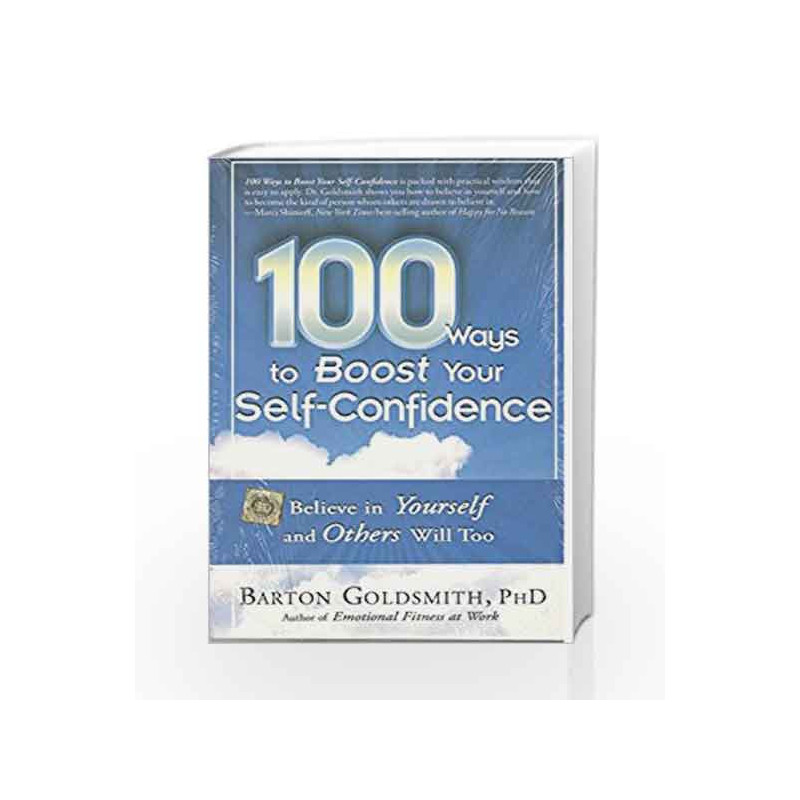 100 Ways To Boost Your Self-Confidence by BARTON GOLDSMITH Book-9789325988118