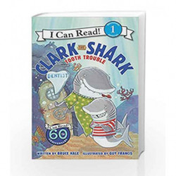 Clark the Shark: Tooth Trouble (I Can Read Level 1) by Bruce Hale Book-9780062279064