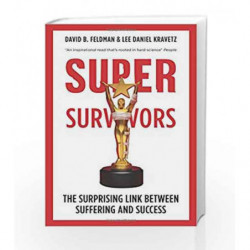 Supersurvivors: The Surprising Link Between Suffering and Success by Feldman, David Book-9788184006841
