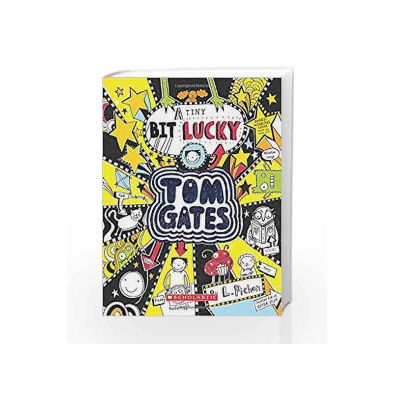 Tom Gates: A Tiny Bit Lucky by PICHON, LIZ Book-9789351037644