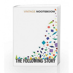 The Following Story (Vintage Classics) by Nooteboom, Cees Book-9780099582885