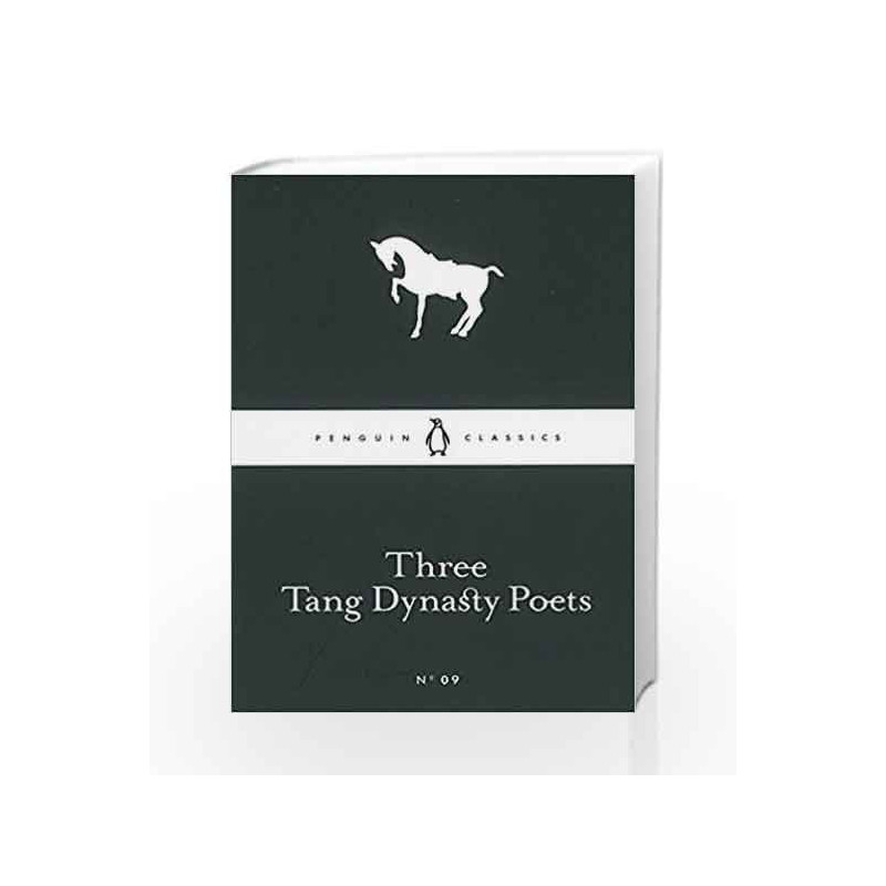 Three Tang Dynasty Poets (Penguin Little Black Classics) by none Book-9780141398204