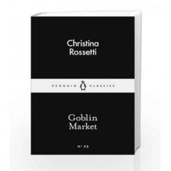 Goblin Market (Penguin Little Black Classics) by Rossetti, Christina Book-9780141397665