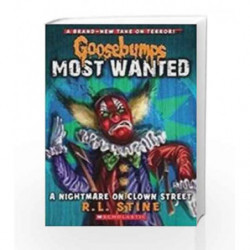 Goosebumps Most Wanted #7 A Nightmare On Clown Street by STINE R. L. Book-9789351038511