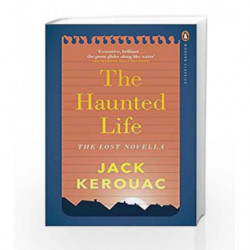 The Haunted Life (Penguin Modern Classics) by Jack Kerouac Book-9780141394091
