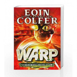 The Hangman's Revolution: Warp (Book 2) by Colfer, Eoin Book-9780241957509
