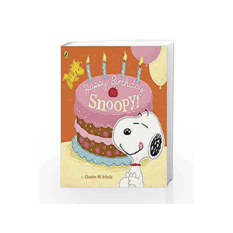 Peanuts: Happy Birthday Snoopy! by Charles M. Schulz Book-9780723299387