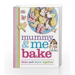 Mummy and Me Bake (Dk Activities) by NA Book-9780241182260