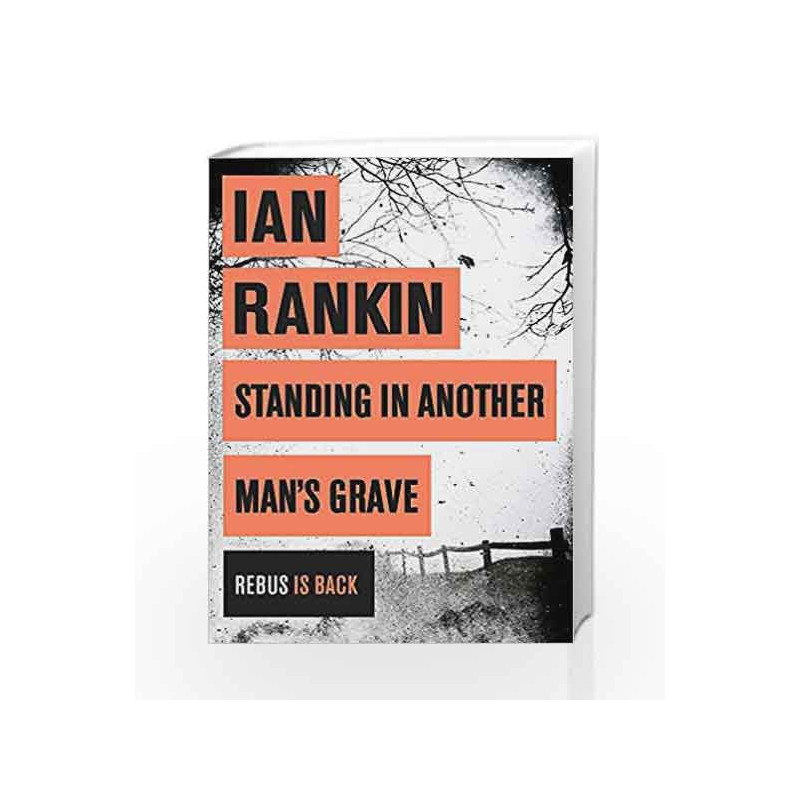 Standing in Another Man's Grave (A Rebus Novel) by Ian Rankin Book-9781409109402