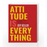 Attitude Is Everything: Change Your Attitude ... Change Your Life! by Jeff Keller Book-9789351772071