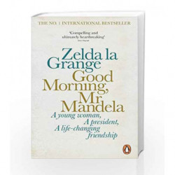 Good Morning, Mr Mandela by Zelda la Grange Book-9780141978659