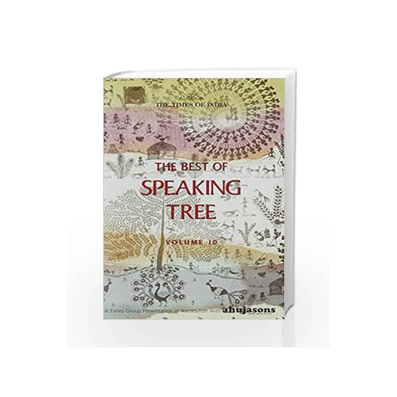 The Best Of Speaking Tree Vol 10 -Rs 250 by NA Book-9789384038434