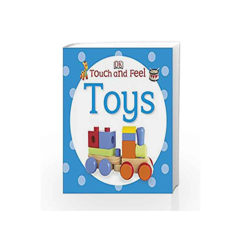 Touch and Feel Toys (DK Touch and Feel) by NA Book-9781409357179