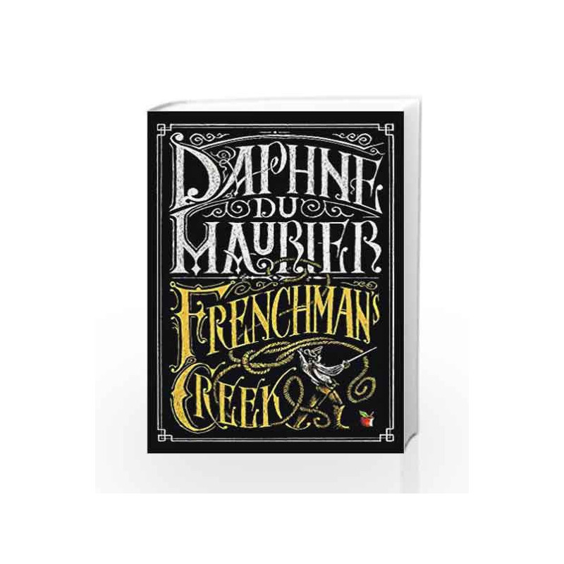 Frenchman's Creek (Reissue): 0 by Maurier, Daphne Du Book-9780349006598