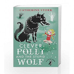 Clever Polly And the Stupid Wolf (A Puffin Book) by Catherine Storr Book-9780141360232