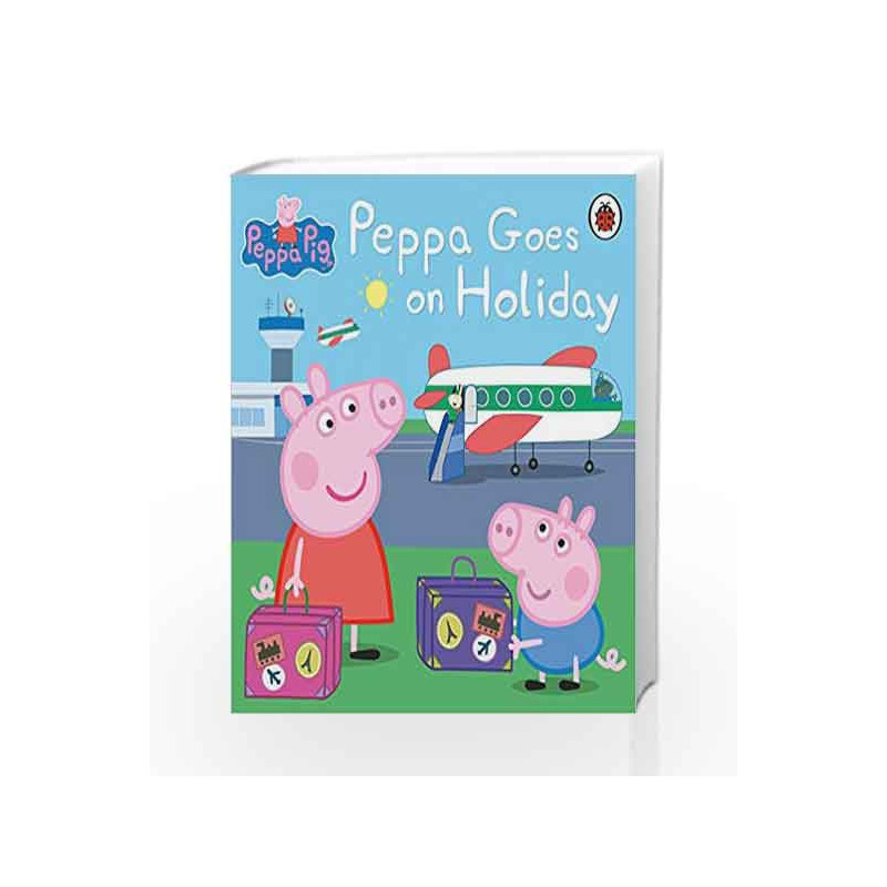 Peppa Goes on Holiday (Peppa Pig) by Mark Baker and Neville Astley Book-9780723297819