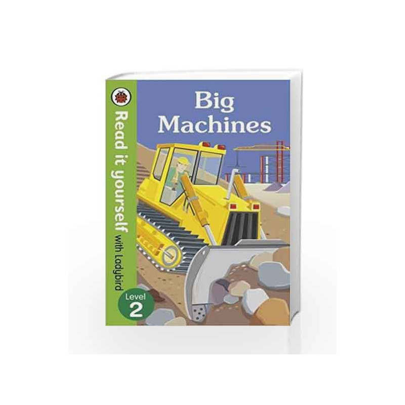 Read It Yourself with Ladybird Big Machines (mini Hc): Level 2 by LADYBIRD Book-9780723295099