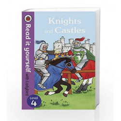 Read It Yourself with Ladybird Knights and Castles (Read It Yourself Level 4) by Chris Baker Book-9780723295143