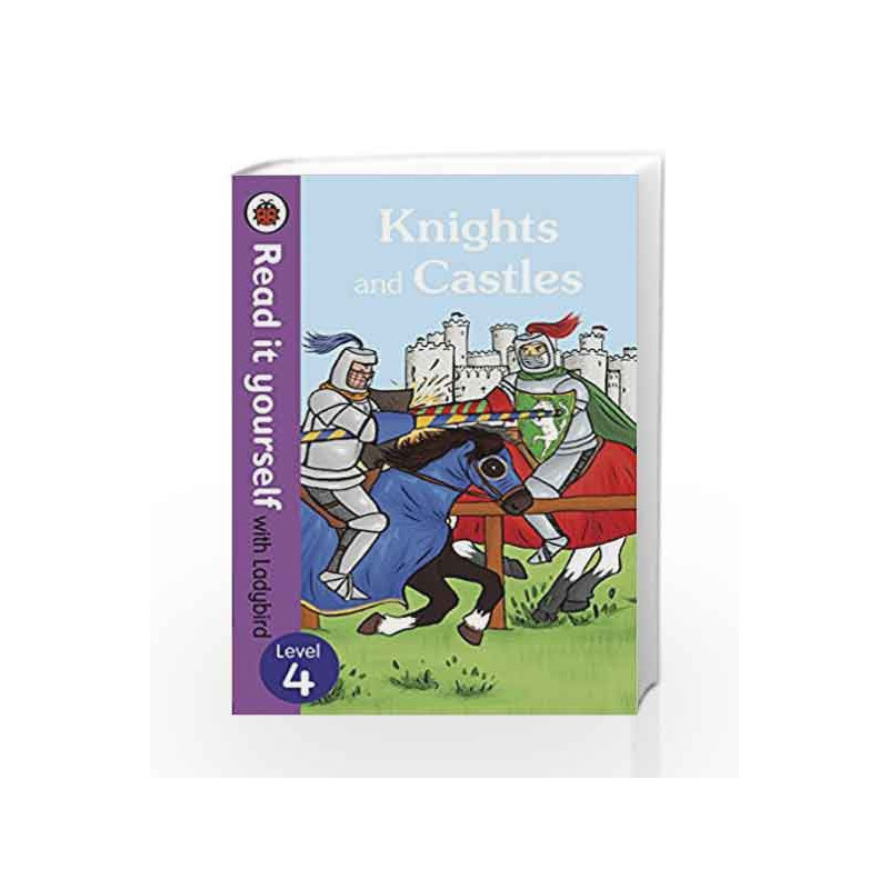 Read It Yourself with Ladybird Knights and Castles (Read It Yourself Level 4) by Chris Baker Book-9780723295143
