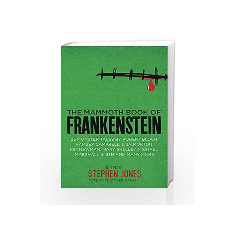 The Mammoth Book Of Frankenstein (Mammoth Books) by JONES, STEPHEN Book-9781472120168