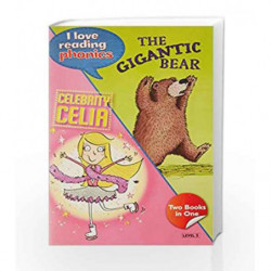 I Love Reading Phonics Level 5:The Gigantic Bear & Celebrity Celia by NA Book-9780753729137