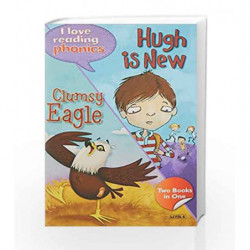 I Love Reading Phonics Level 6:Hugh Is New & Clumsy Eagle by NA Book-9780753729175