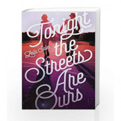 Tonight the Streets Are Ours by Sales, Leila Book-9781447284147