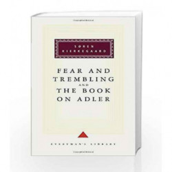 Fear and Trembling and The Book on Adler (Everyman's Library) by Kierkegaard, Soren Book-9780679431305