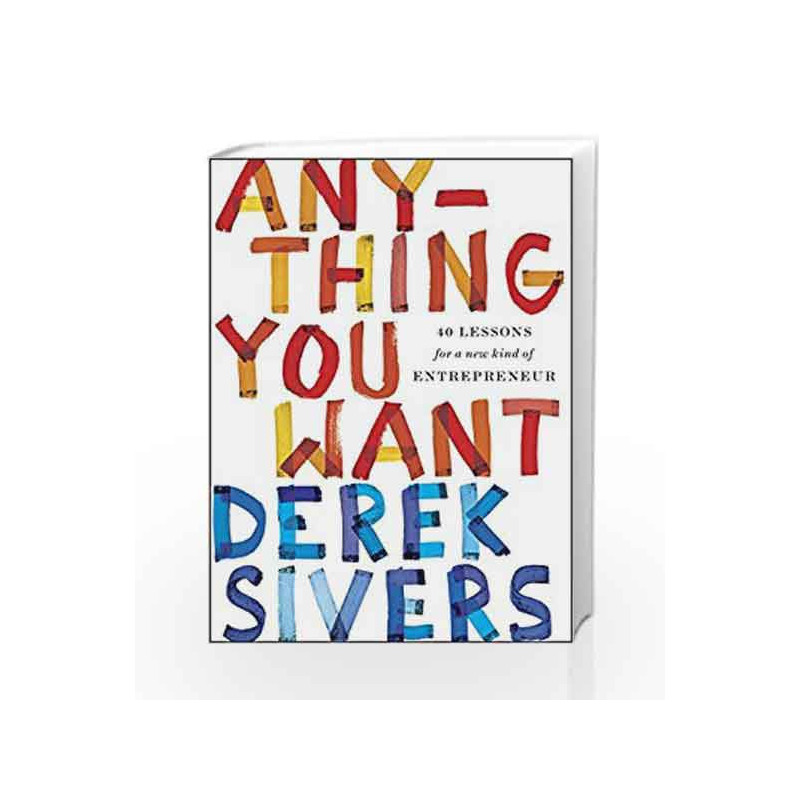 Anything You Want by Derek Sivers Book-9780241209042