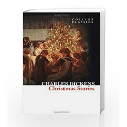 Christmas Stories (Collins Classics) by Charles Dickens Book-9780008110628