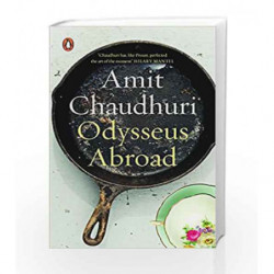 Odysseus Abroad by Amit Chaudhuri Book-9780143425533