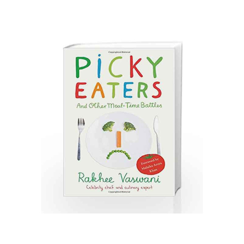 Picky Eaters: and Other Meal-Time Battles by Rakhee Vaswani Book-9788184006032