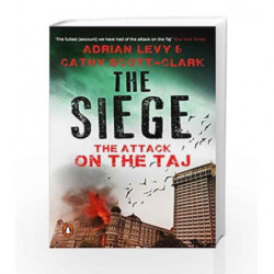 The Siege: The Attack on the Taj by Adrian Levy Book-9780143425410