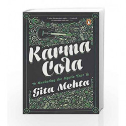 Karma Cola: Marketing the Mystic East by Gita Mehta Book-9780143424352