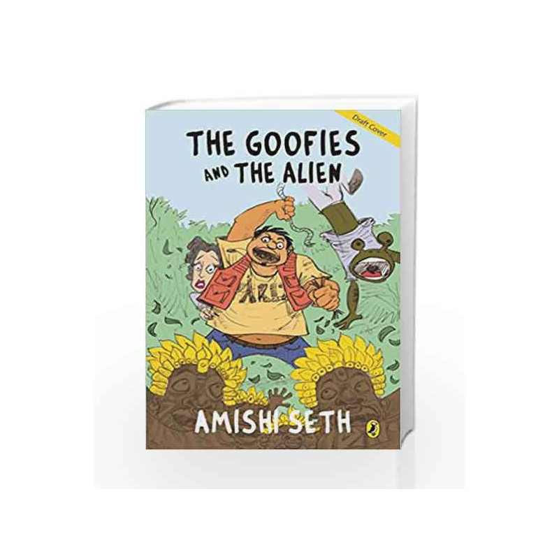 The Goofies and the Alien by Amishi Seth Book-9780143333791