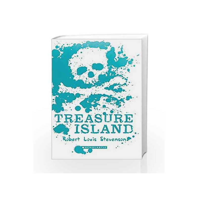 Scholastic Classics: Treasure Island by ROBERT LOUIS STEVENSON Book-9789351037149
