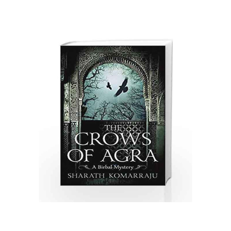 The Crows of Agra by Komarraju Sharath Book-9788192910956