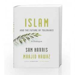 Islam and the Future of Tolerance: A Dialogue by SAM HARRIS Book-9780674088702